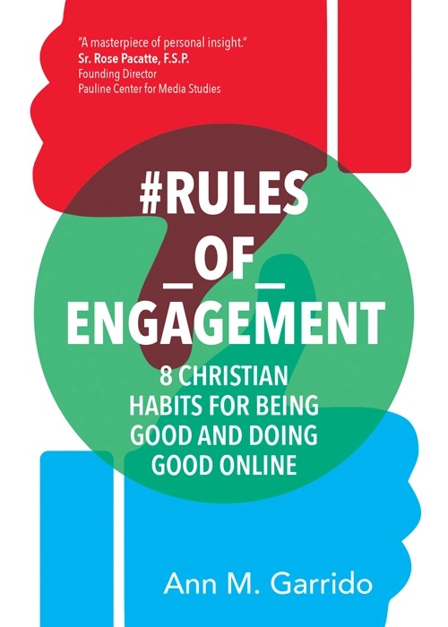 Rules of engagement 8 christian habits for being good and doing good online